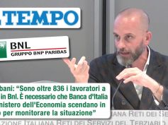 Colombani su Il Tempo: Bnl sana, tagli ingiustificati. Mef e Bankitalia monitorino la situazione