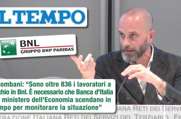 Colombani su Il Tempo: Bnl sana, tagli ingiustificati. Mef e Bankitalia monitorino la situazione