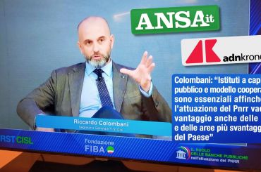 Convegno First Cisl. Colombani ad Ansa e AdnKronos, banche pubbliche e credito cooperativo per vincere nuove sfide