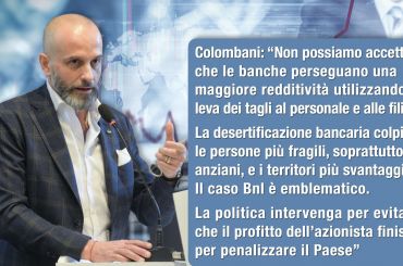 Colombani, interesse azionisti prevale su ruolo sociale banca. Tagli e abbandono territori sono questione politica