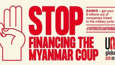 65 miliardi di dollari per il golpe in Myanmar, Uni Global si mobilita