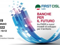 Banche per il futuro, tra Pnrr e nuovi modelli di sviluppo del territorio. Il Convegno di First Cisl Lazio