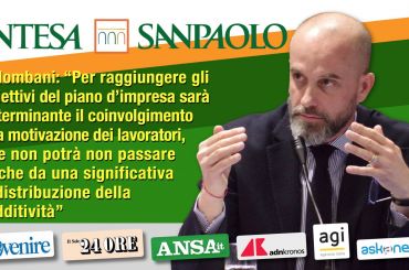 Piano Intesa Sanpaolo. Colombani alla stampa, coinvolgimento dipendenti decisivo per trasformazione banca