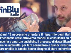 Colombani a Radio InBlu, risparmio privato, consulenza indipendente e credito per la ripresa del Paese