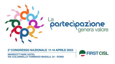 “La partecipazione genera valore”, dall’11 al 14 aprile il Congresso nazionale First Cisl a Roma. Il programma