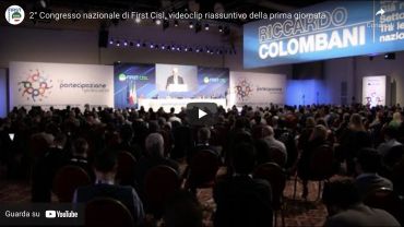 Il videoclip riassuntivo della prima giornata del 2° Congresso nazionale di First Cisl