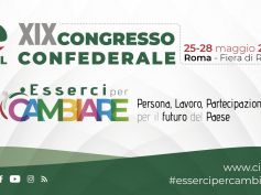 A Roma il 19° Congresso confederale Cisl “Esserci per cambiare. Persona, lavoro, partecipazione per il futuro del Paese”