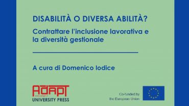 Disabilità o diversa abilità? Contrattare l’inclusione lavorativa e la diversità gestionale