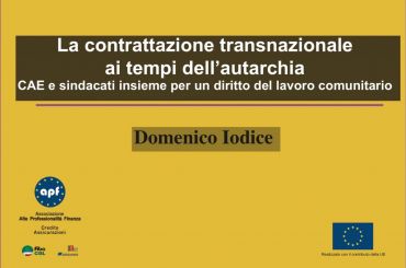 La contrattazione transnazionale ai tempi dell’autarchia. Cae e sindacati insieme per un diritto del lavoro comunitario