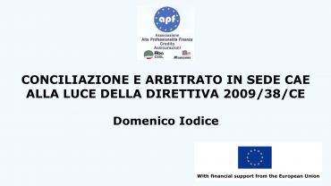 Conciliazione e arbitrato in sede Cae alla luce della Direttiva 2009/38/CE