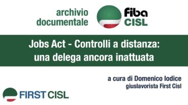 Jobs Act – Controlli a distanza: una delega ancora inattuata