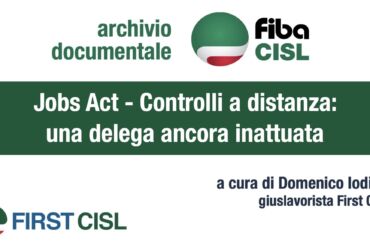 Jobs Act – Controlli a distanza: una delega ancora inattuata