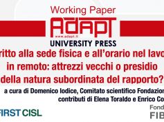 Diritto alla sede fisica e all’orario nel lavoro in remoto, attrezzi vecchi o presidio della natura subordinata del rapporto?