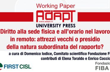 Diritto alla sede fisica e all’orario nel lavoro in remoto, attrezzi vecchi o presidio della natura subordinata del rapporto?