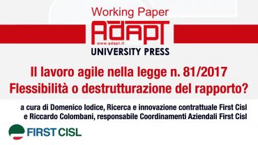 Il lavoro agile nella legge n. 81 2017, flessibilità o destrutturazione del rapporto?