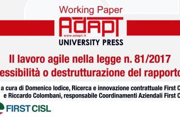 Il lavoro agile nella legge n. 81 2017, flessibilità o destrutturazione del rapporto?