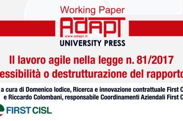 Il lavoro agile nella legge n. 81 2017, flessibilità o destrutturazione del rapporto?