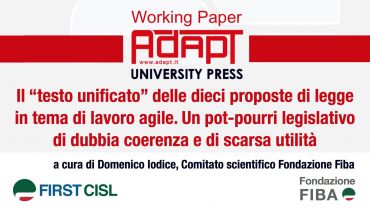 Il “testo unificato” delle dieci proposte di legge in tema di lavoro agile, un pot-pourri legislativo di dubbia coerenza e di scarsa utilità