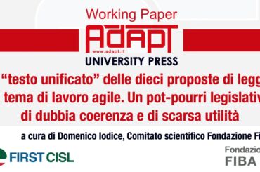 Il “testo unificato” delle dieci proposte di legge in tema di lavoro agile, un pot-pourri legislativo di dubbia coerenza e di scarsa utilità