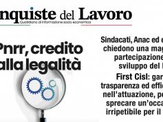 Conquiste del lavoro: Pnrr e legalità sono una sfida da cogliere per rilanciare il paese