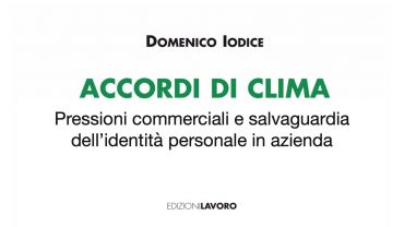 Accordi di Clima. Pressioni commerciali e salvaguardia dell’identità personale in azienda