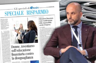 Colombani su Avvenire, l’educazione finanziaria come manifestazione della responsabilità sociale d’impresa