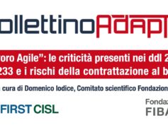 “Lavoro Agile”, le criticità presenti nei ddl 2229 e 2233 e i rischi della contrattazione al buio