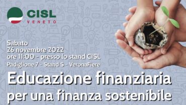 Educazione finanziaria per una finanza sostenibile, la tavola rotonda Cisl Veneto a Job&Orienta