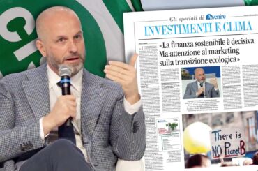 Colombani su Avvenire, la finanza sostenibile è decisiva, ma attenzione al marketing sulla transizione ecologica