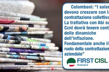 Colombani alla stampa: aumentare gli stipendi dei bancari. Il nuovo contratto dovrà considerare le dinamiche inflative