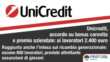 Unicredit, accordo su bonus carovita e premio aziendale: ai lavoratori 2.400 euro