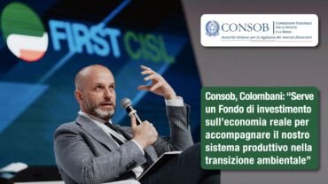 Consob, Colombani: serve Fondo di investimento su economia reale per indirizzare il risparmio verso la sostenibilità