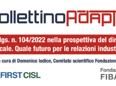 Il d.lgs. n. 104/2022 nella prospettiva del diritto sindacale. Quale futuro per le relazioni industriali?