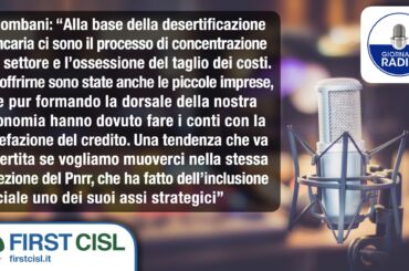 Colombani a Giornale Radio: la desertificazione bancaria va contro l’inclusione sociale