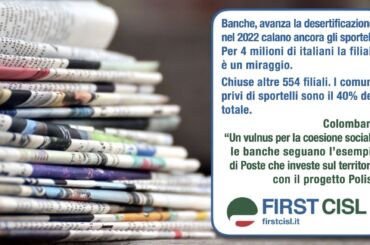Studio First Cisl, desertificazione bancaria avanza. Colombani: banche riflettano, chiusure vanno contro il Pnrr