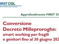 Conversione decreto Milleproroghe, smart working per fragili e genitori fino al 30 giugno. L’approfondimento First Cisl