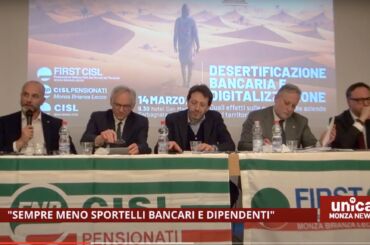 Desertificazione bancaria, l’iniziativa di First Cisl Monza Brianza Lecco sulla stampa