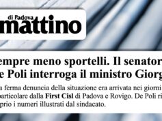 Il Mattino di Padova sulla desertificazione bancaria in provincia. Dati First Cisl approdano in Senato