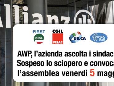 Assicurativi. AWP, l’azienda ascolta i sindacati. Sospeso lo sciopero e convocata assemblea il 5 maggio