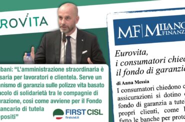 Eurovita, dopo First Cisl anche le associazioni dei consumatori chiedono il Fondo di garanzia