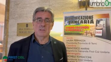 Sulla stampa il convegno First Cisl a Terni: la desertificazione bancaria avanza anche in Umbria