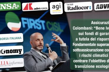 Assicurazioni, Colombani alla stampa “a tutela del risparmio bene Ivass su istituzione fondo di garanzia”
