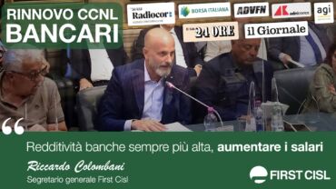 Rinnovo Ccnl. Colombani alla stampa: in crescita redditività banche, ora va aumentato il salario dei dipendenti