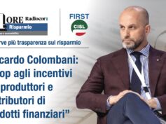 Colombani: basta incentivi tra produttori e distributori di prodotti finanziari