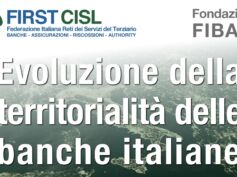 First Cisl e Fondazione Fiba: l’evoluzione della territorialità delle banche italiane