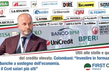 First Cisl, banche macinano utili. La stampa rilancia l’analisi della Fondazione Fiba. Colombani: ora salari più alti, il valore prodotto non solo agli azionisti