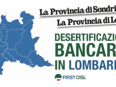 La Provincia rilancia dati First Cisl, desertificazione bancaria in Lombardia lascia insoddisfatti 9 clienti su 10