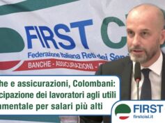 Banche e assicurazioni, Colombani: partecipazione lavoratori agli utili fondamentale per salari più alti