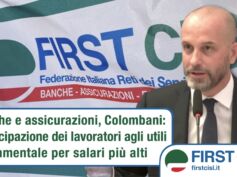 Banche e assicurazioni, Colombani: partecipazione lavoratori agli utili fondamentale per salari più alti