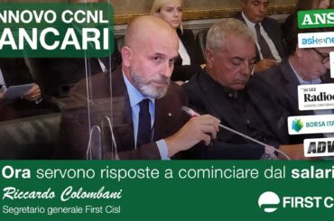 Ccnl banche, Colombani sulla stampa: Abi smetta di temporeggiare, ci sono condizioni per contratto di svolta